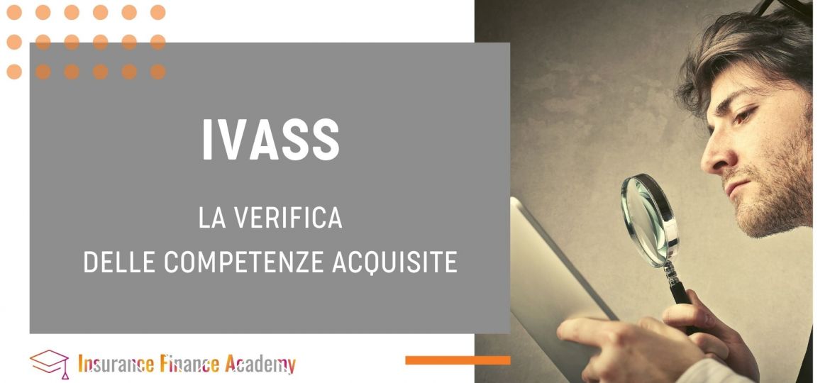 IVASS. La verifica delle competenze acquisite